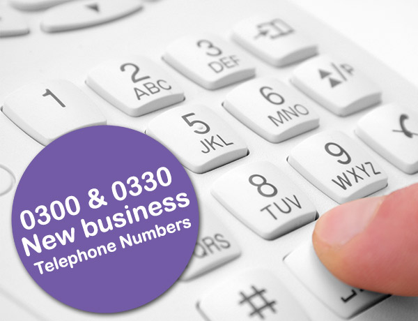 0300 & 0330 - The New Business Telephone Numbers
